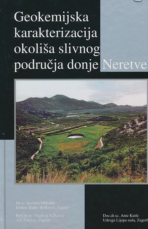 Geokemijska karakterizacija okoliša slivnog područja donje Neretve