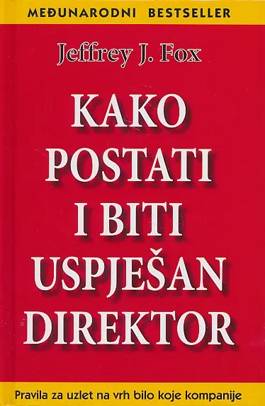 Kako postati i biti uspješan direktor