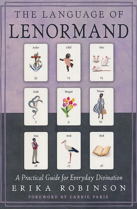 The Language of Lenormand: A Practical Guide for Everyday Divination