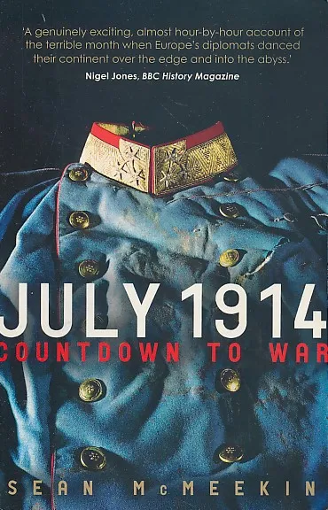 July 1914 : Countdown to War