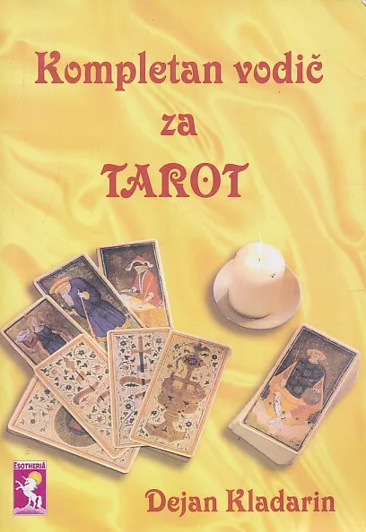 Kompletan vodič za Tarot