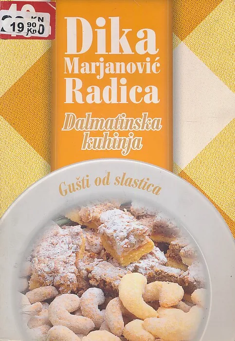 Dalmatinska kuhinja - gušti od slastica