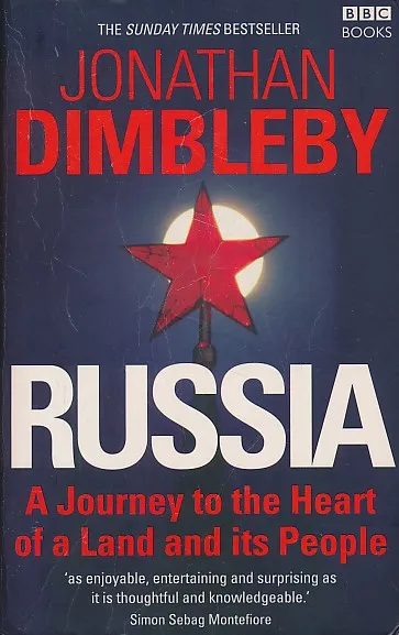 Russia : A Journey to the Heart of a Land and its People
