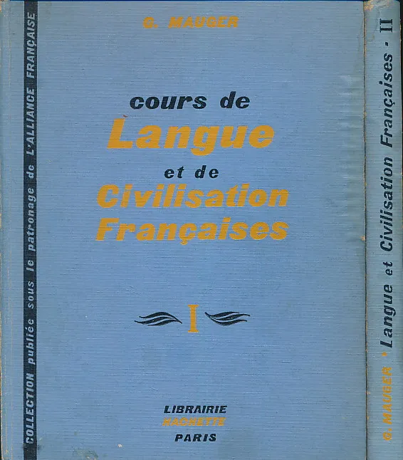 Cours de Langue et de Civilisation Francaises I-II