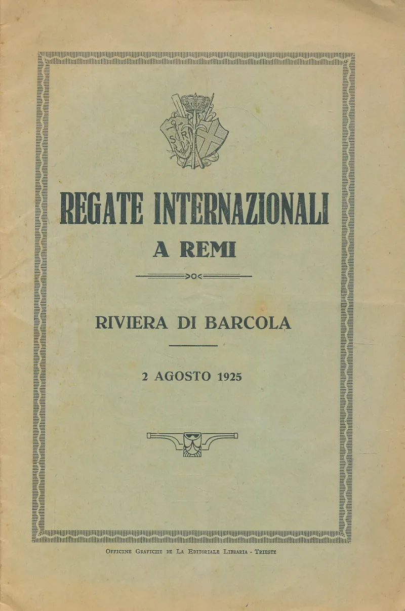 Regate internazionali a remi. Rivera di barcola 2. agosto 1925.