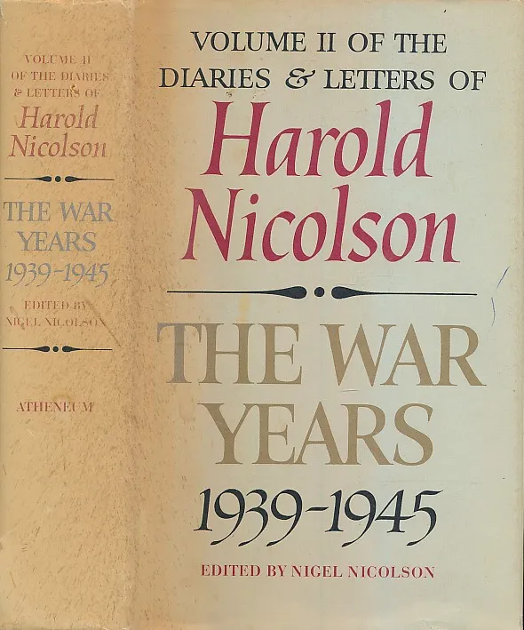 The War Years : Volume II of the Diaries and Letters of Harold Nicolson