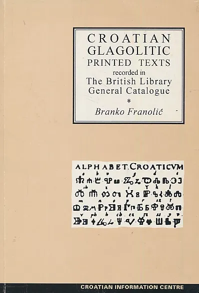 Croatian Glagolitic Printed Texts Recorded in the British Library General Catalogue