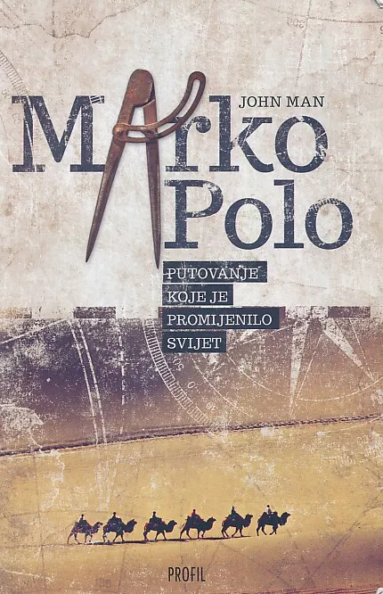 Marko Polo ili putovanje koje je promijenilo svijet