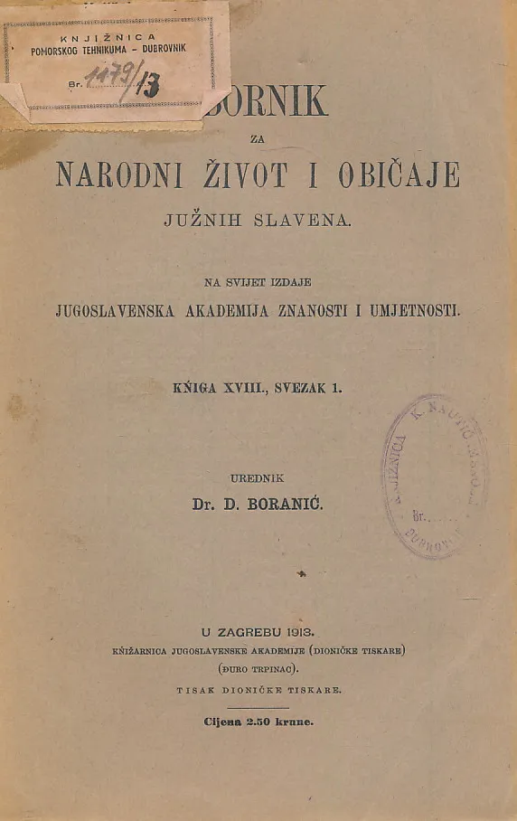 Zbornik za narodni život i običaje Južnih Slavena. Knjiga XVIII sv. 1/1913