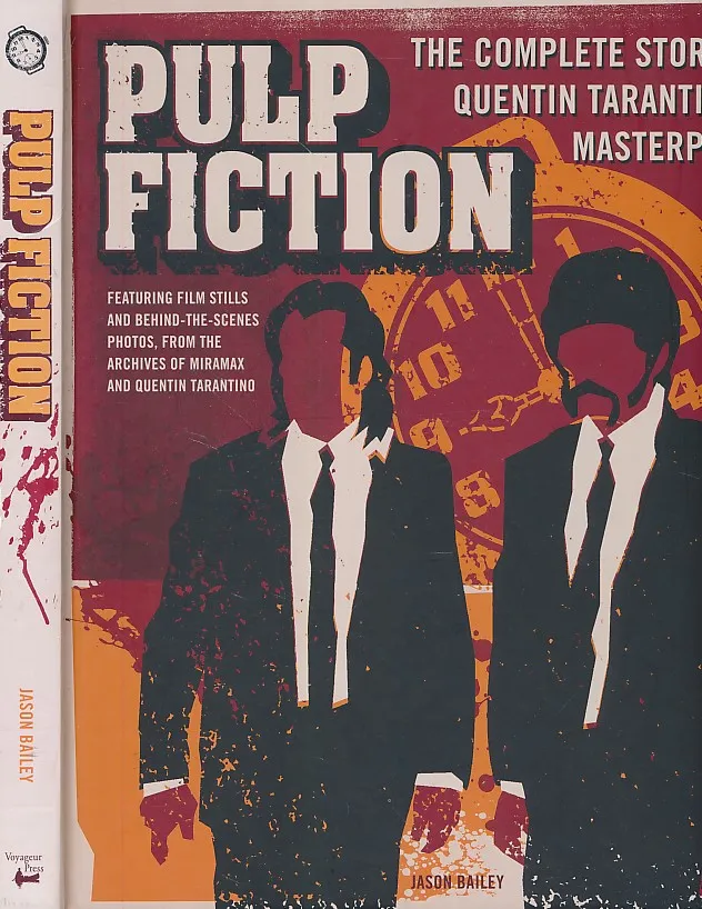 Pulp Fiction: The Complete Story of Quentin Tarantino's Masterpiece