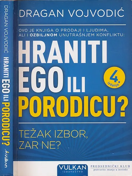 Hraniti ego ili porodicu?
