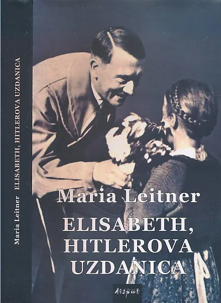Elisabeth, Hitlerova uzdanica