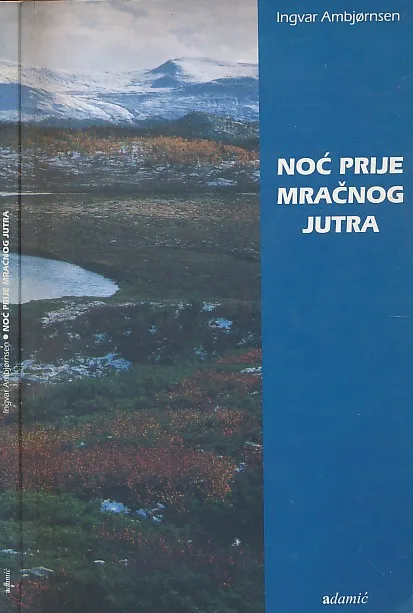 Noć prije mračnog jutra