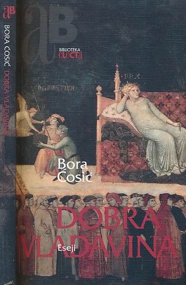 Dobra vladavina (i psihopatologija njenog svakodnevlja)