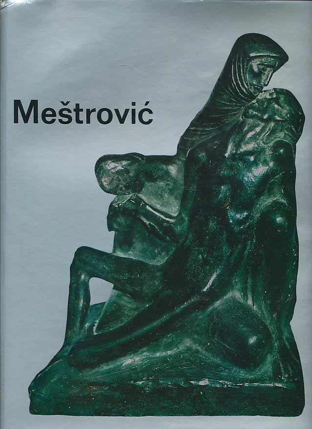 Ivan Meštrović : Le seul moyen de devenir artiste est de travailler