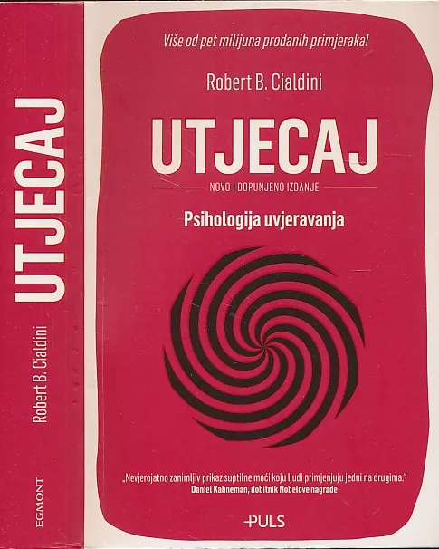 Utjecaj : psihologija uvjeravanja