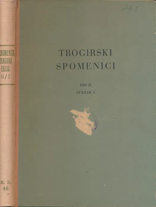 Trogirski spomenici, dio II.: Zapisci sudbenog dvora Općine trogirske