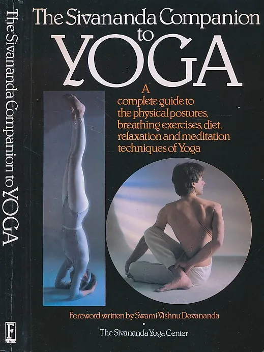 The Sivananda Companion to Yoga