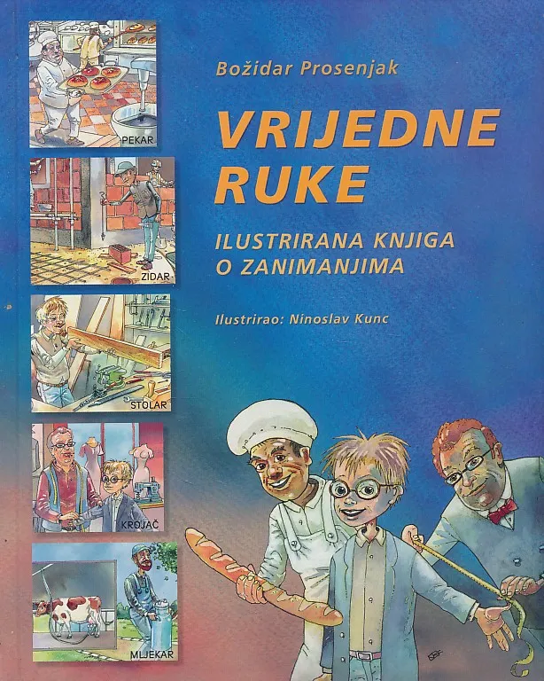 Vrijedne ruke - Ilustrirana knjiga o zanimanjima