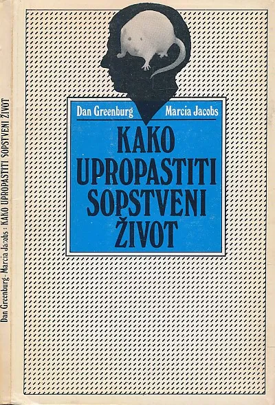 Kako upropastiti sopstveni život