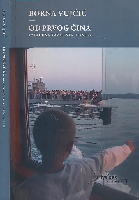 Od prvog čina - 20 godina kazališta Ulysses