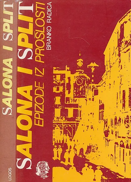 Salona i Split : epizode iz prošlosti