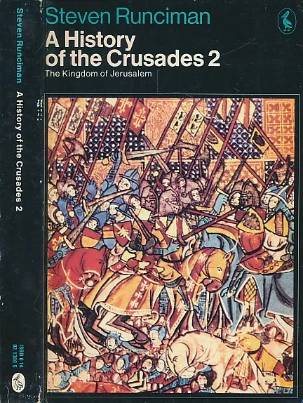 A History of the Crusades 2 : THe Kingdom of Jerusalem