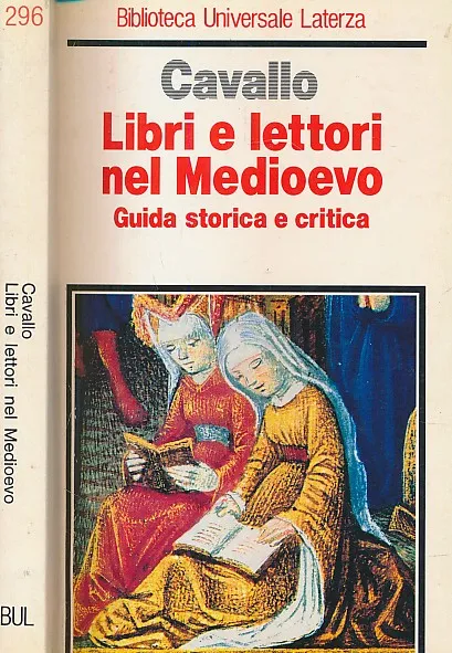 LIBRI E LETTORI NEL MEDIOEVO Guida storica e critica