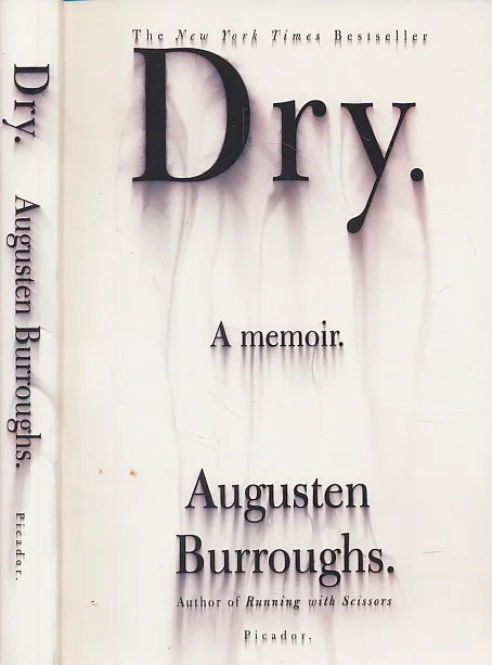 Dry: A Memoir