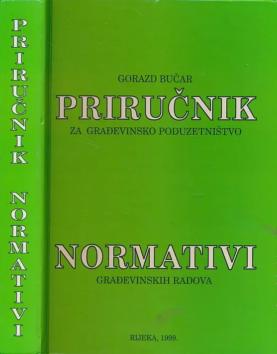 Priručnik za građevinsko poduzetništvo i normativi građevinskih radova