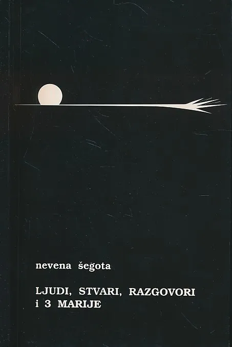 Ljudi, stvari, razgovori i 3 Marije