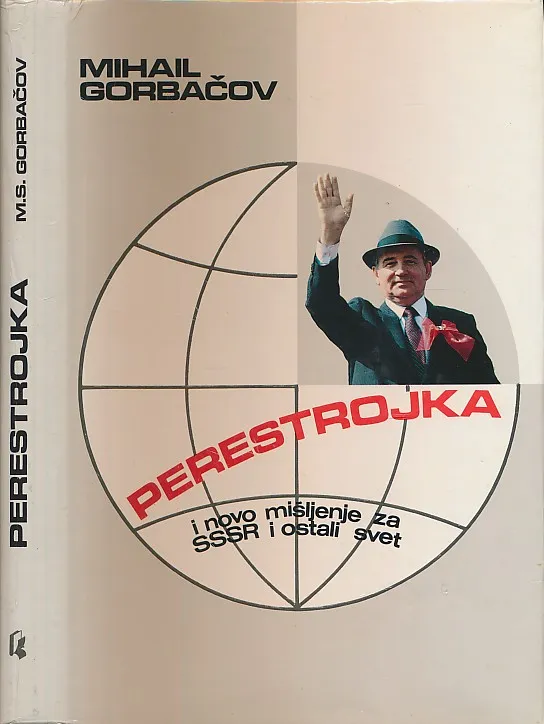 Perestrojka i novo mišljenje za SSSR i ostali svet