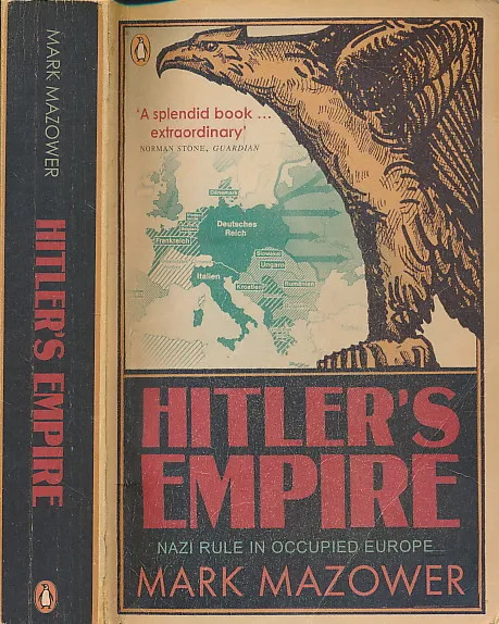 Hitler s Empire: Nazi Rule in Occupied Europe