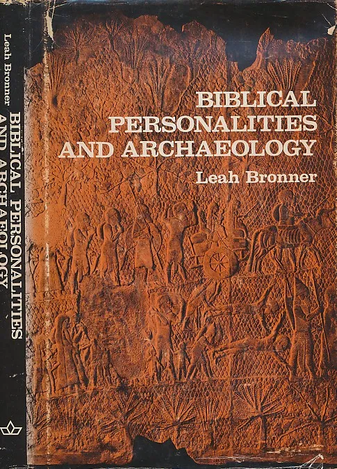 Biblical Personalities and Archaeology