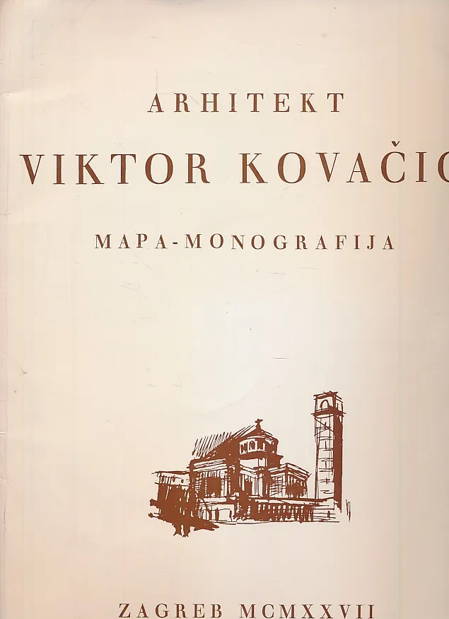 Arhitekt Viktor Kovačić : mapa - monografija