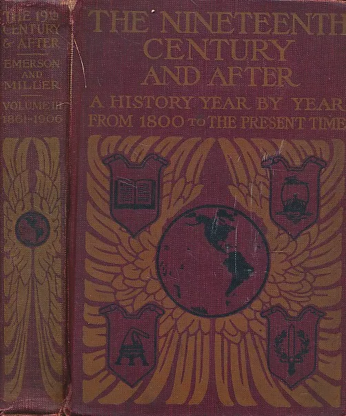 The Nineteenth Century and After : A History Year by Year from 1800 to the Present Time
