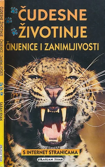 Čudesne životinje : ćinjenice i zanimljivosti