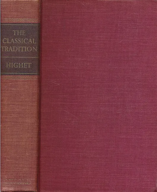 The Classical Tradition : Greek and Roman Influences on Western Literature