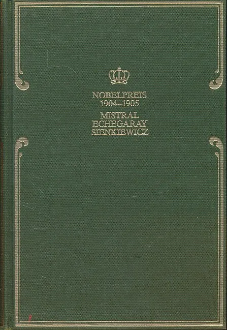 Nobelpreis für Literatur 1904-1905 Mistral, Echegaray, Sienkiewicz