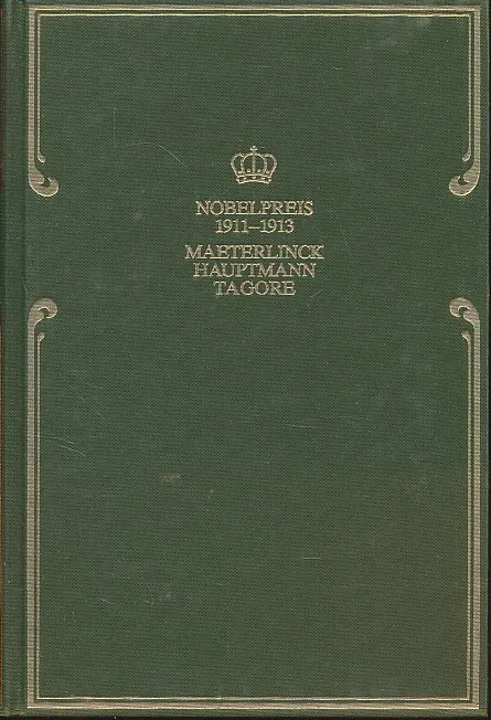 Nobelpreis für Literatur 1911 - 1913. Maeterlinck / Hauptmann / Tagore