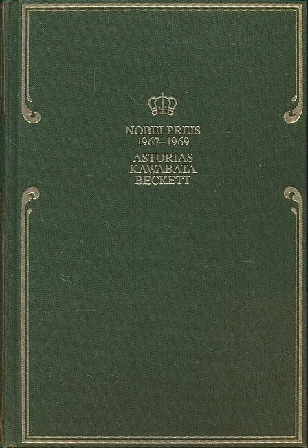 Nobelpreis für Literatur 1967-1969: Asturias,  Kawabata, Beckett