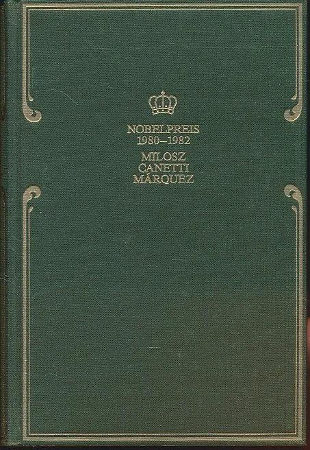 Nobelpreis für Literatur 1980-1982. Milosz, Canetti, Marquez