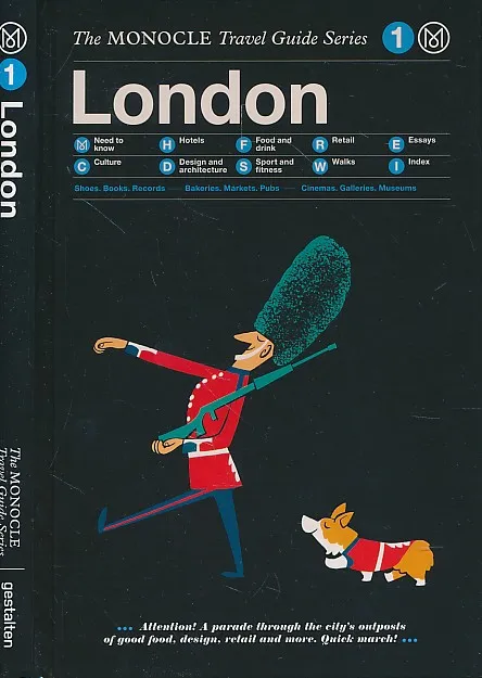 London: Monocle Travel Guide (Monocle Travel Guide Series, 1)