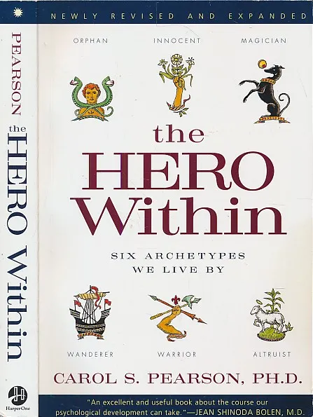 The Hero Within : Six Archetypes We Live By