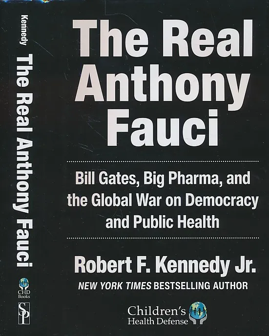 The Real Anthony Fauci: Bill Gates, Big Pharma, and the Global War on Democracy and Public Health