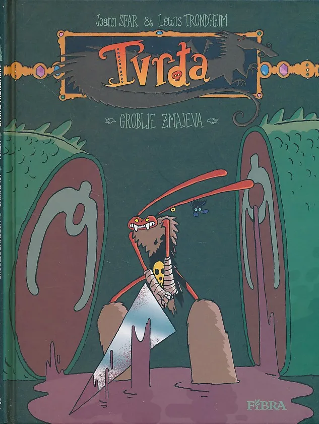 Tvrđa : Groblje zmajeva