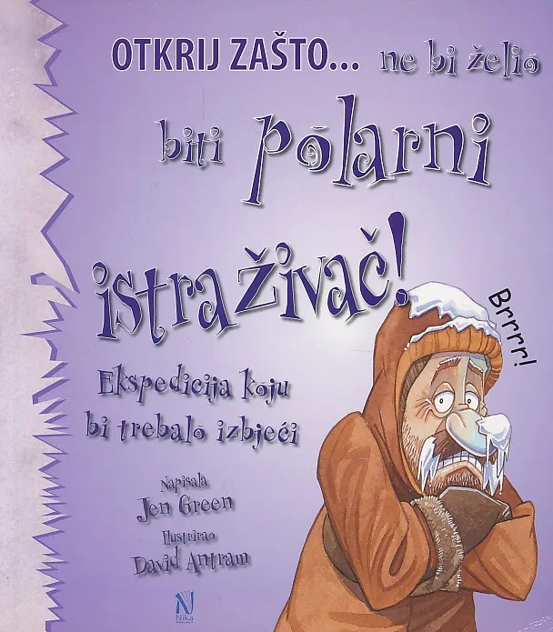 Otkrij zašto... ne bi želio biti polarni istraživač