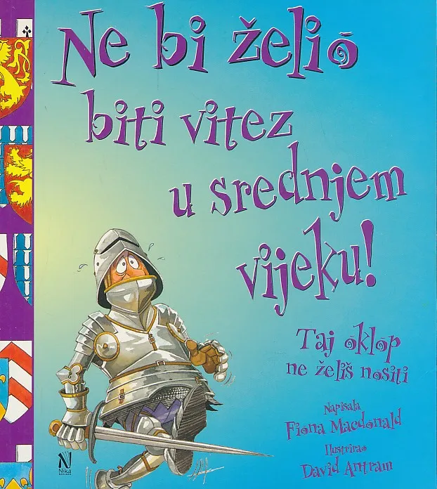Ne bi želio biti vitez u srednjem vijeku