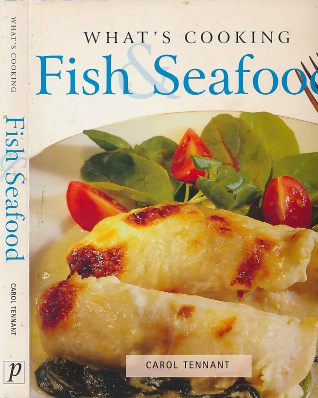 What's Cooking : Fish and Seafood