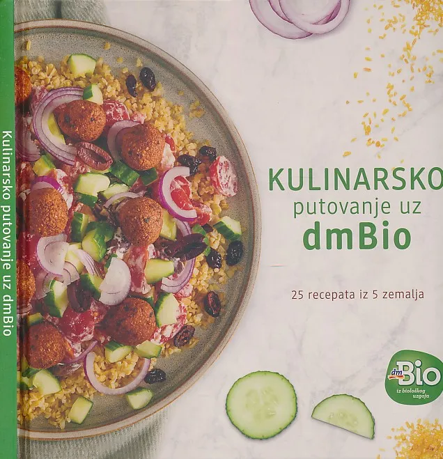 Kulinarsko putovanje uz dmBio : 25 recepata iz 5 zemalja